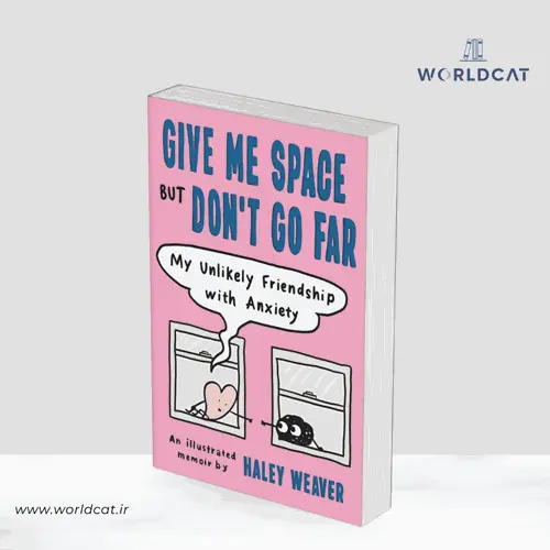 جلد کتاب PDF کتاب Give Me Space but Don’t Go Far