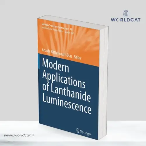 جلد کتاب دانلود کتاب Modern Applications of Lanthanide Luminescence از Ana de Bettencourt-Dias