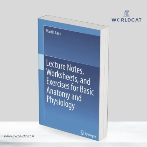 جلد کتاب دانلود کتاب Lecture Notes, Worksheets, and Exercises for Basic Anatomy and Physiology از Martin Caon