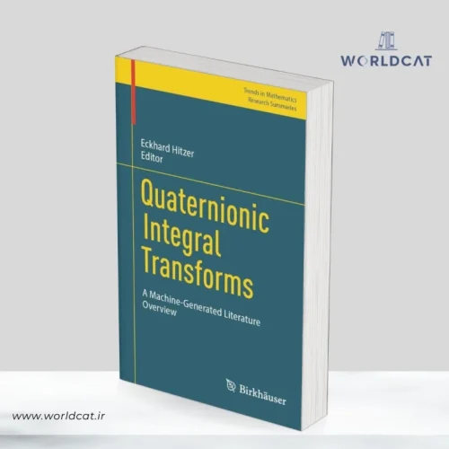 جلد کتاب دانلود کتاب Quaternionic Integral Transforms از Eckhard Hitzer