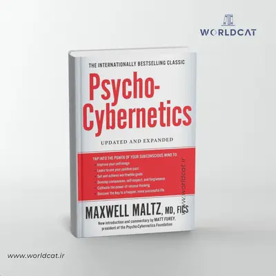 خرید کتاب سایکو سایبرنتیک زبان اصلی کتاب Psycho-Cybernetics از Maxwell Maltz بهترین کتاب روانشناسی دنیا