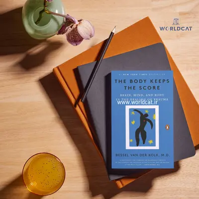 دانلود رایگان کتاب صوتی بدن فراموش نمیکند از بسل ون در کولک کتاب The Body Keeps the Score زبان اصلی