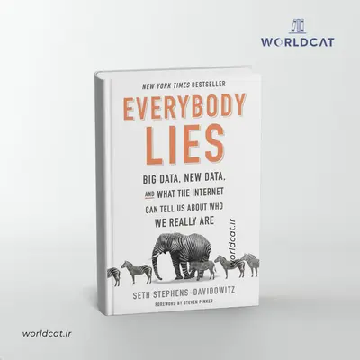 خلاصه کتاب همه دروغ می گویند از استیونز دیویدویتس کتاب Everybody Lies نسخه کامل زبان اصلی