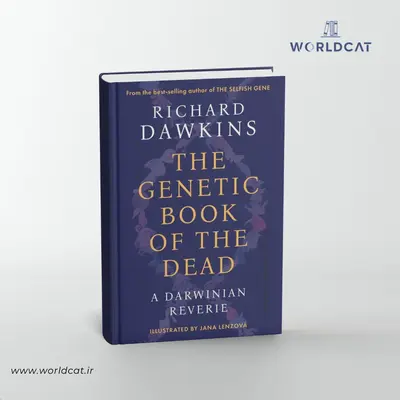دانلود رایگان فایل pdf فایل epub کتاب The Genetic Book of the Dead کتاب ژنتیکی مردگان از Richard Dawkins ترجمه نشده