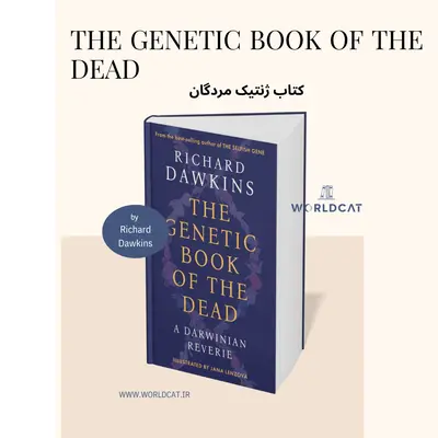 دانلود رایگان نسخه اصلی و کامل کتاب ژنتیک مردگان کتاب The Genetic Book of the Dead بهترین کتاب های زیست شناسی دنیا سال ۲۰۲۵