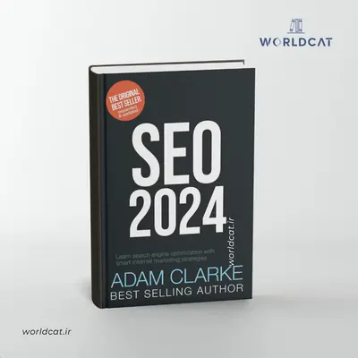 خرید دانلود جدیدترین کتاب های رتبه بندی سایت در گوگل سال ۲۰۲۵ کتاب SEO 2024