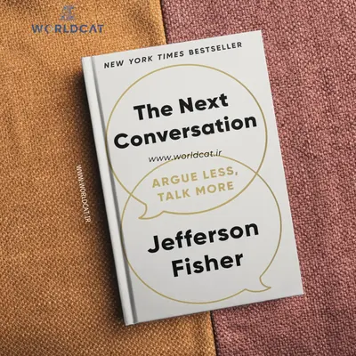 دانلود کتاب صوتی گفتگوی بعدی خرید نسخه اصلی اورجینال کتاب The Next Conversation جفرسون فیشر