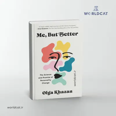 خرید پرفروش ترین کتاب خودیاری خودشناسی سال کتاب Me, But Better ترجمه نشده کتاب من، اما بهتر Olga Khazan