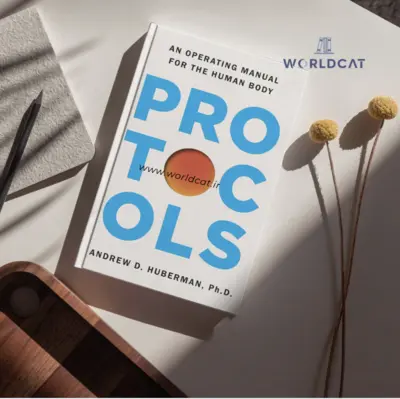 دانلود رایگان کتاب صوتی Protocols: An Operating Manual for the Human Body از Andrew D. Huberman خرید نسخه چاپی کتاب از آمازون