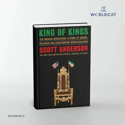 خرید نسخه کامل ترجمه نشده کتاب پادشاه پادشاهان از Scott Anderson کتاب King of Kings اورجینال