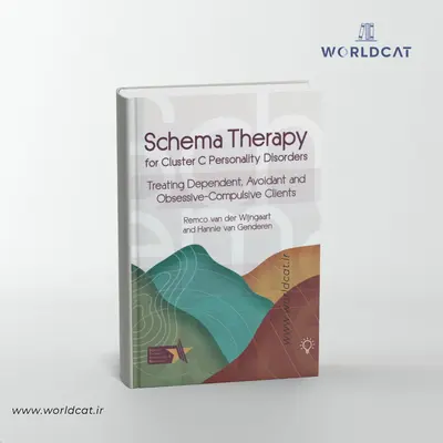 خرید نسخه چاپی کتاب طرحواره‌ درمانی برای اختلالات شخصیت خوشه C دانلود کتاب صوتی Schema Therapy for Cluster C Personality Disorders زبان اصلی