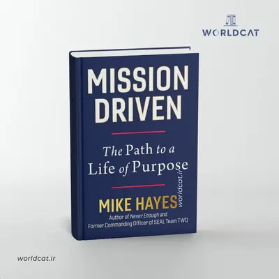کتاب Mission Driven: The Path to a Life of Purpose زبان انگلیسی جدیدترین کتب ترجمه نشده کتاب جدید سال ۲۰۲۵ هدف محور از Mike Hayes
