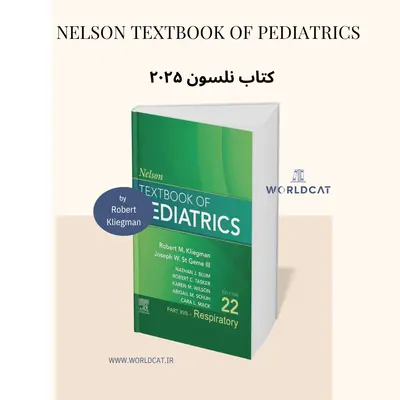 دو جلد کتاب نلسون ۲۰۲۵ ویرایش بیست و دوم Nelson Textbook of Pediatrics جدیدترین ویرایش نسخه نلسون