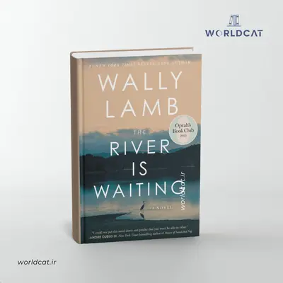 پرفروش ترین رمان نیویورک تایمز ۲۰۲۵ باشگاه کتاب اپرا کتاب The River Is Waiting ترجمه نشده رمان صوتی زبان انگلیسی رودخانه در انتظار است از Wally Lamb