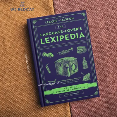 کتاب The Language-Lover's Lexipedia زبان انگلیسی پی دی اف پرفروش ترین کتاب دایره المعارف عاشقان زبان از جاشوا بلکبرن