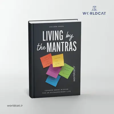 خرید کتاب Living by the Mantras چاپ آفست کتاب تک جلدی ترجمه نشده کتاب زیستن بر اساس مانتراها کالین سوزا