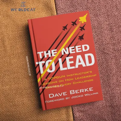 خلاصه کتاب The Need to Lead دانلود رایگان کتاب صوتی ضرورت رهبری Dave Berke 