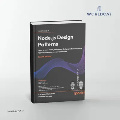 کتاب Node.js Design Patterns ویرایش چهارم سال ۲۰۲۵ کتاب الگو های طراحی در Node.js چاپ دیجیتالی مشابه نسخه اورجینال کتاب زبان اصلی