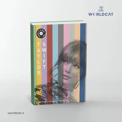 خرید نسخه اصلی اورجینال کتاب تیلور سویفت کتاب Taylor Swift: Album by Album