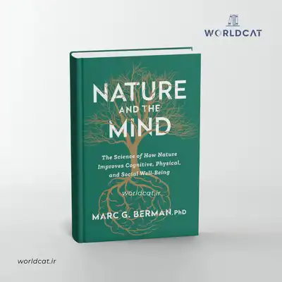 خرید کتاب Nature and the Mind زبان اصلی انگلیسی کتاب طبیعت و ذهن مارک برمان Marc Berman