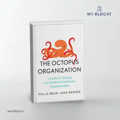 ورلدکت انتشارات کتاب های زبان اصلی خرید کتاب The Octopus Organization پی دی اف کتاب سازمان اختاپوسی فیلیپ لبرون