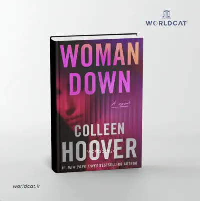 خرید قانونی جدیدترین کتاب های ۲۰۲۶ از سایت ورلدکت کتاب Woman Down کالین هوور