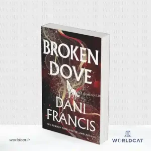کتاب Broken Dove جلد دوم Silver Elite اثر دنی فرانسیس