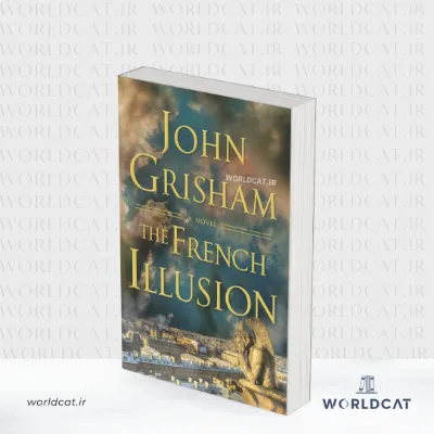 جلد کتاب کتاب The French Illusion از جان گریشام