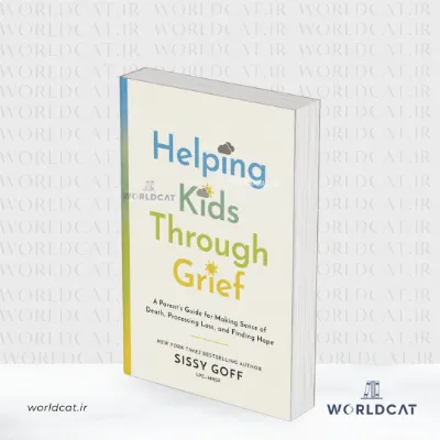 جلد کتاب کتاب Helping Kids Through Grief