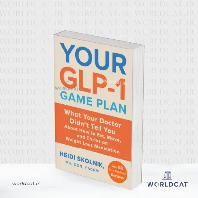جلد کتاب کتاب Your GLP-1 Game Plan از هایدی اسکولنیک