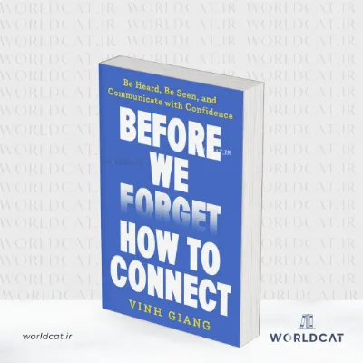 جلد کتاب کتاب Before We Forget How to Connect