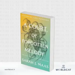 کتاب A Court of Forgotten Melody جلد هفتم درباری از خار و رز