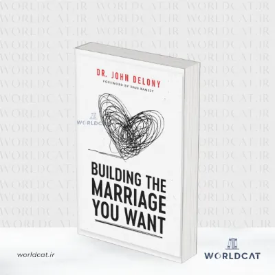 جلد کتاب کتاب Building The Marriage You Want