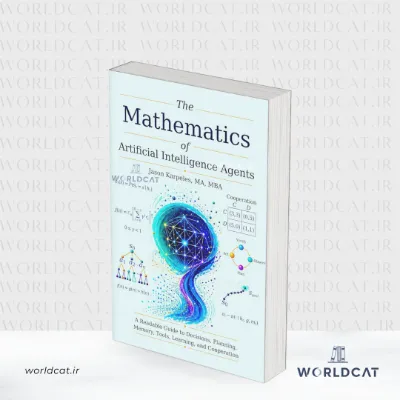 جلد کتاب کتاب The Mathematics of Artificial Intelligence Agents