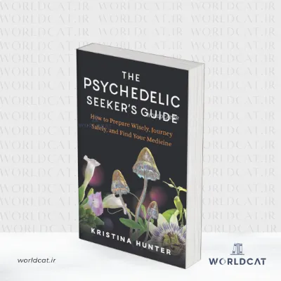 جلد کتاب کتاب The Psychedelic Seeker’s Guide