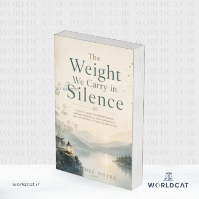 جلد کتاب کتاب The Weight We Carry in Silence