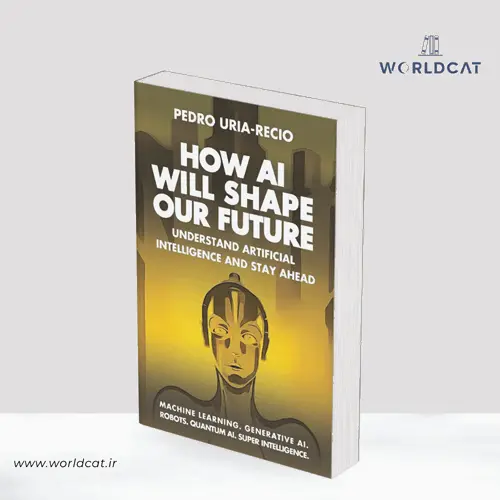 جلد کتاب PDF کتاب How AI Will Shape Our Future