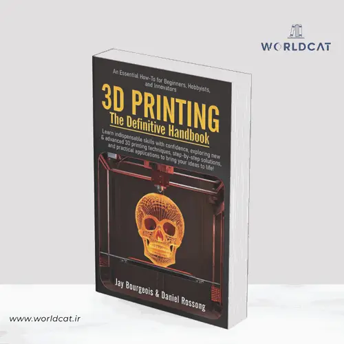 جلد کتاب PDF کتاب 3D PRINTING The Definitive Handbook