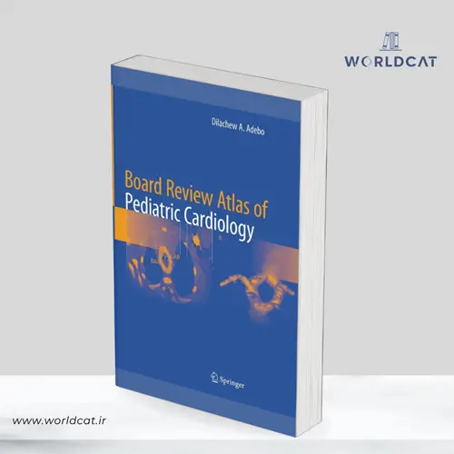 جلد کتاب کتاب Board Review Atlas of Pediatric Cardiology