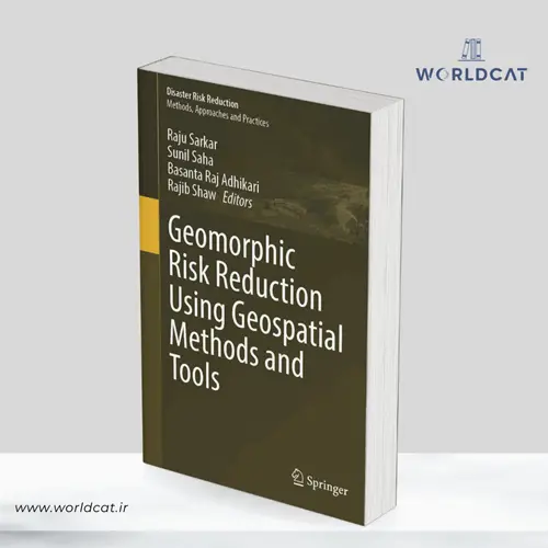 جلد کتاب کتاب Geomorphic Risk Reduction Using Geospatial Methods and Tools