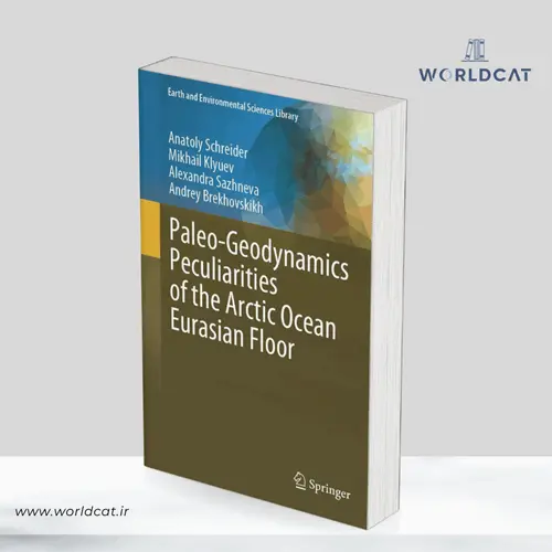 جلد کتاب کتاب Paleo-Geodynamics Peculiarities of the Arctic Ocean Eurasian Floor