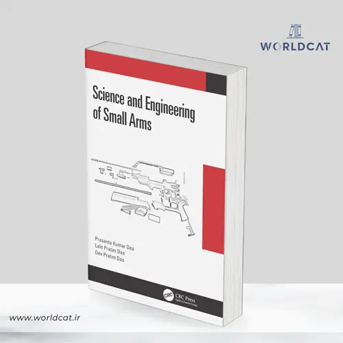 جلد کتاب کتاب Science and Engineering of Small Arms