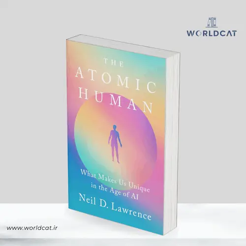 جلد کتاب کتاب The Atomic Human