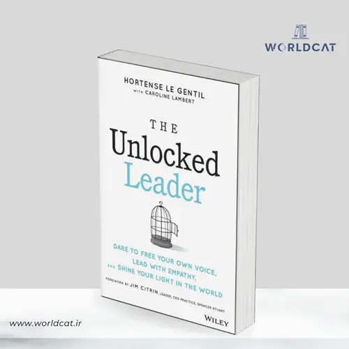 جلد کتاب کتاب The Unlocked Leader