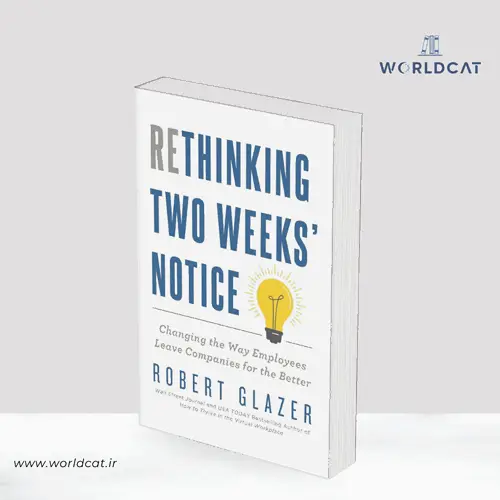 جلد کتاب PDF کتاب Rethinking Two Weeks’ Notice زبان انگلیسی